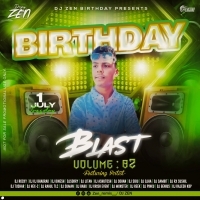 BIRTHDAY BLAST (VOLUME- 02) DJ ZEN Album Songs