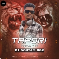 TAPORI (VOLUME 05) DJ GOUTAM BGR