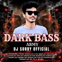 DARK BASS - DJ SORRY OFFICIAL