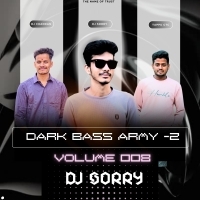 DARK BASS ARMY (PART 2) DJ SORRY X CHANDAN ITH X TAPPU CTC