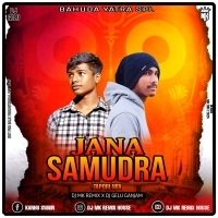 JANA SAMUDRA RE (TAPORI MIX) DJ MK X DJ GELU GANJAM