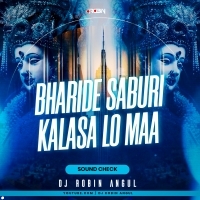 BHARIDE SABURI KALASA LO MAA (SOUND CHECK)DJ ROBIN ANGUL