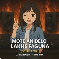 Mote Anidelu Lakhe Faguna l Odia Ut Mix l Dj Avinash In The Mix
