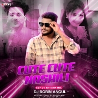 Cute Cute Nashili ( Sbp Ut Rhythm Mix ) Dj Robin Angul