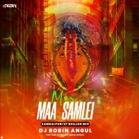 Mor Maa Samlei ( Sambalpuri Ut Bhajan  Mix ) Dj Robin Angul