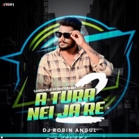 A Tura Nei Ja Re 2( Sambalpur Ut Rhythm Mix) Dj Robin Angul