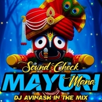 MANA MAYURI l SOUND CHECK MIX l DJ AVINASH IN THE MIX