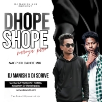 HONEY SING DHOPE SHOPE (NGP DANCE MIX) DJMANISH KJR XDJ S DRIVE