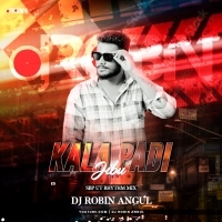 Kala Padi Jibu ( Sbp Ut Rhythm Mix ) Dj Robin Angul 1
