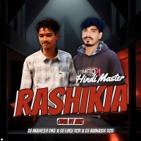 RASHIKIA HINDI MASTER l ODIA UT MIX l DJ MAHESH DKL X DJ LIKU TCR X DJ AVINASH TCR