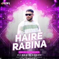 Haire Rabina ( Sambalpuri Ut Rhythm Mix ) Dj Robin Angul