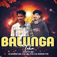BALUNGA TOKA l ODIA UT MIX l DJ MAHESH DKL X DJ LIKU TCR X DJ AVINASH TCR