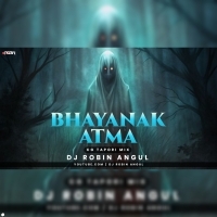 Bhayanak Atma ( Cg Tapori Mix ) Dj Robin Angul