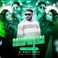 Shampoo Laga Mukula Balen ( Ut Dance Mix ) Dj Robin Angul