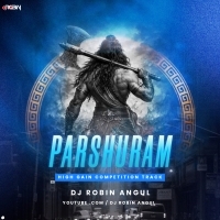 Parshuram  (  Odia Dance  Mix )  Dj Robin Angul