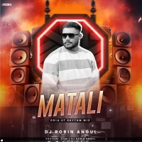 Matali ( Odia Ut Rhythm Mix )  Dj Robin Angul
