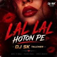LAL LAL HOTON PE (ROADSHOW DNC MIX) DJ SK TALCHER