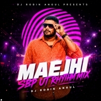 02 Maejhi ( Sbp Ut Rhythm Mix ) Dj Robin Angul