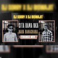 SITA RAMA KA HABA BAHAGHARA (TRANCE MIX) DJ SORRY X DJ BISWAJIT