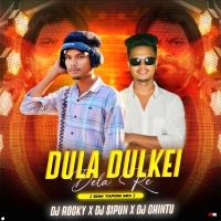 DULA DULKEI DELA RE (TAPORI EDM MIX) DJ ROCKY X DJ SIPUN X DJ CHINTU