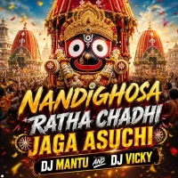 NANDI GHOSA RATHA CHADHI JAGA ASUCHI DJ MANTU ND DJ VICKY