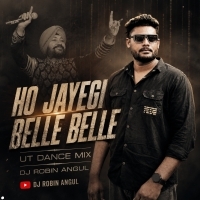 01 Ho Jayegi Balle Balle ( Ut Dance Mix ) DJ Robin Angul