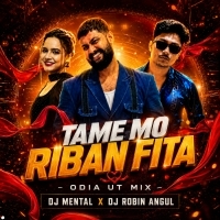 Tu Mo Ribana Fita ( Odia Ut Mix ) Dj Mental x Dj Robin Angul