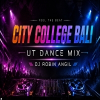 City College Bali ( Oriya Dance Mix ) Dj Robin Angul