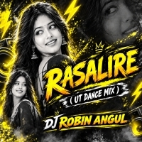 Rasalire ( Ut Dance Mix ) Dj Robin Angul